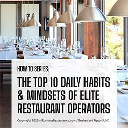 The Top 10 Daily Habits & Mindsets of Elite Restaurant Operators
